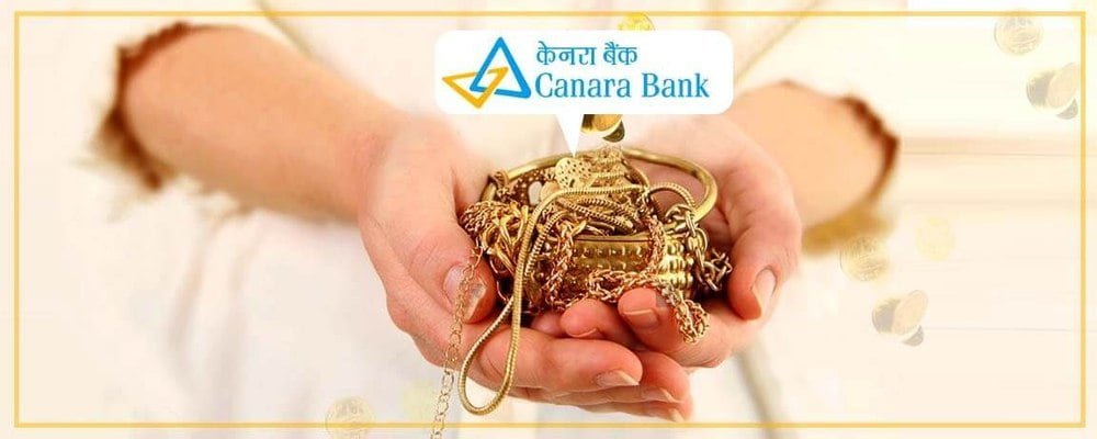 Canara bank gold loan interest, interest rate for 1 lakh, gold loan calculator Eligibility, Documents